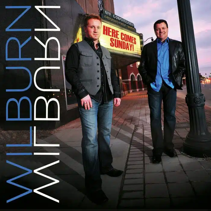 Here Comes Sunday - Wilburn & Wilburn