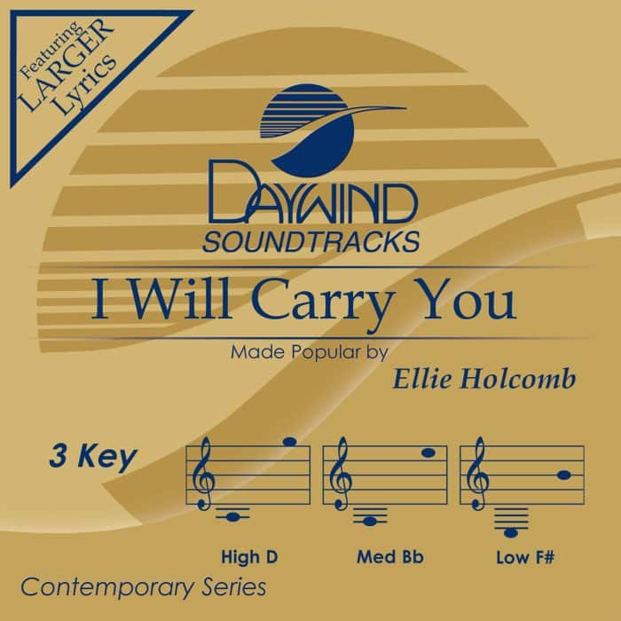 I Will Carry You