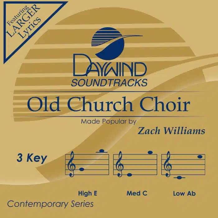 Old Church Choir - Zach Williams