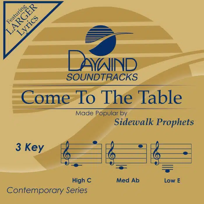 Come To The Table - Sidewalk Prophets