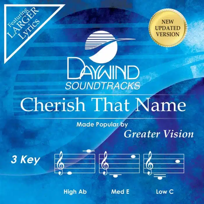 Cherish That Name - Greater Vision