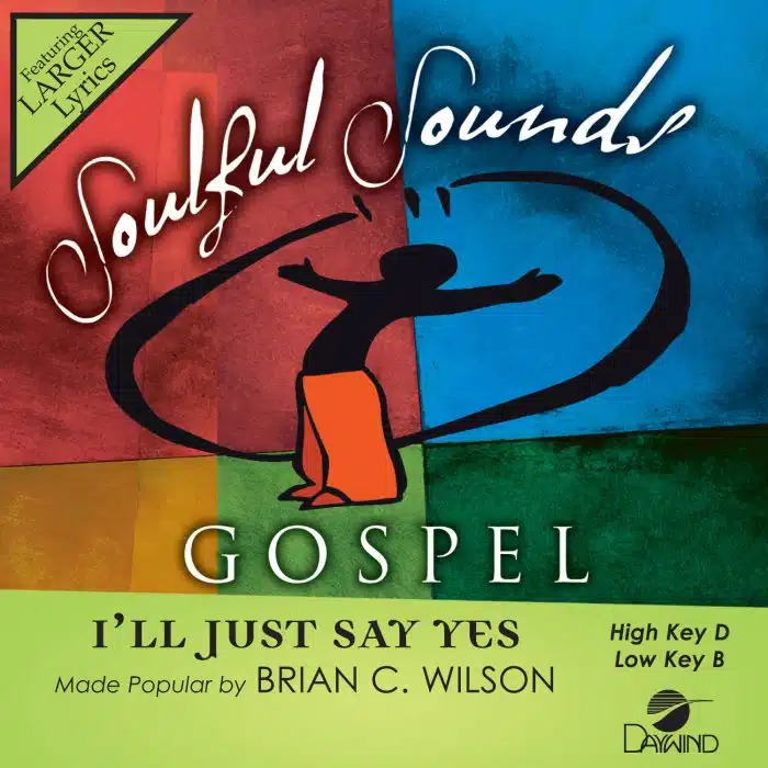 I'll Just Say Yes - Brian Courtney Wilson