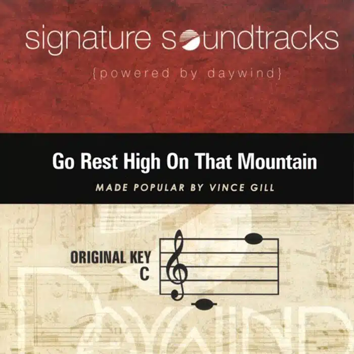 Go Rest High On That Mountain (Signature Soundtracks) - Vince Gill