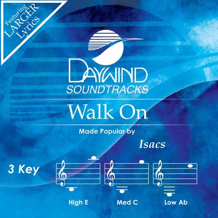 Walk On - Isaacs