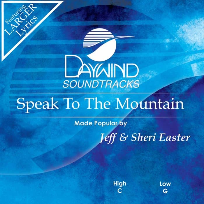 Speak To The Mountain - Jeff & Sheri Easter