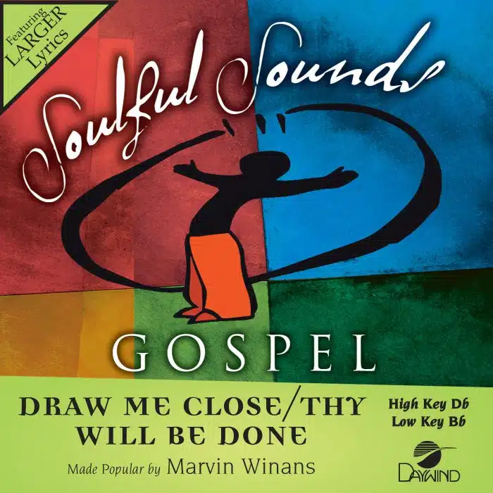 Draw Me Close/Thy Will Be Done - Marvin Winans