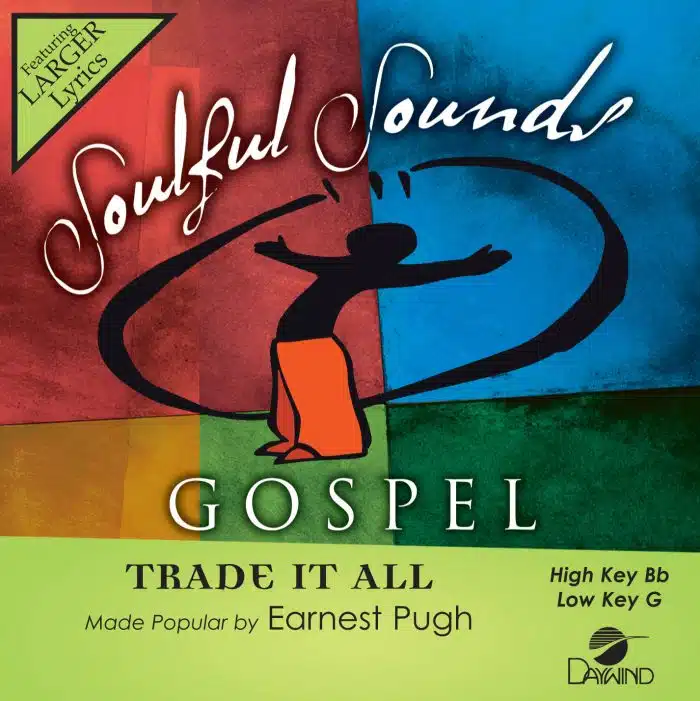 Trade It All - Earnest Pugh