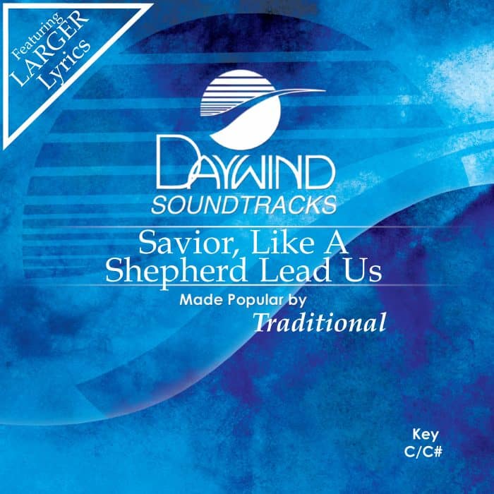 Savior Like a Shepherd Lead Us - Traditional