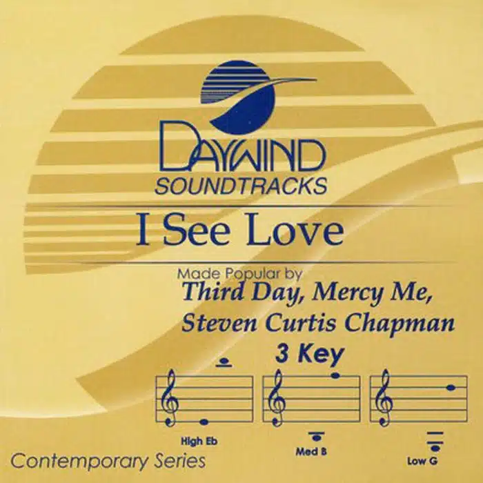 I See Love - Third Day | Mercy Me | Steven Curtis Chapman