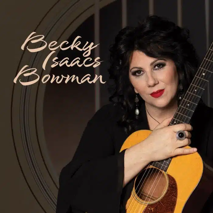 Songs That Pulled Me Through the Tough Times - Becky Isaacs Bowman