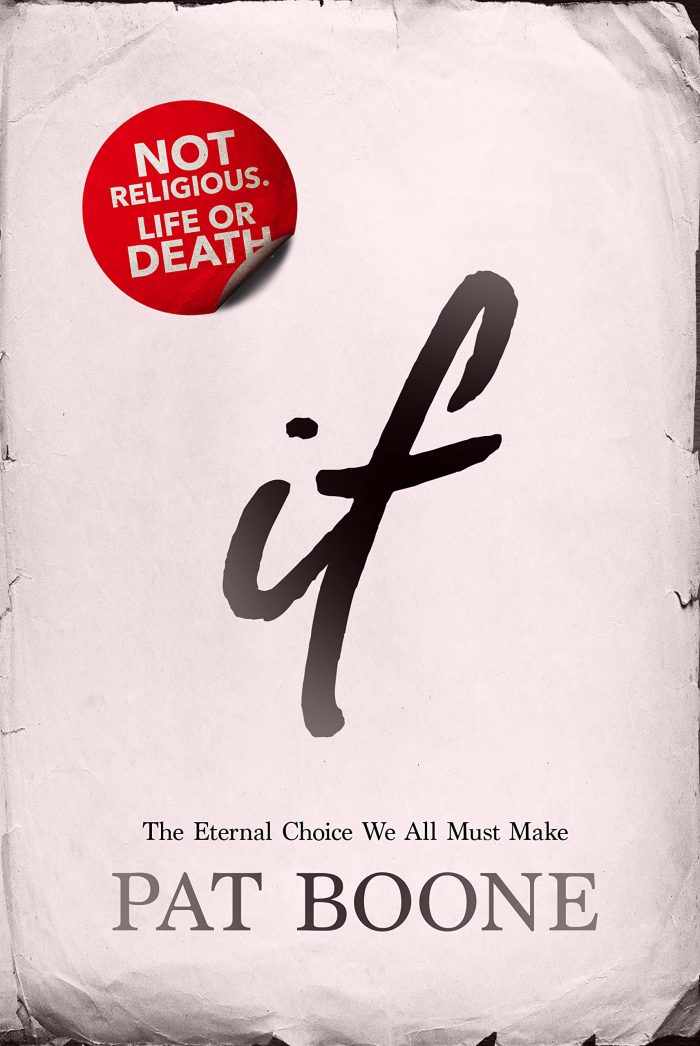 IF: The Eternal Choice We All Make - Pat Boone