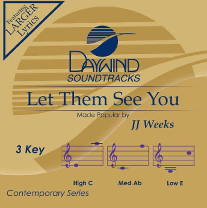 Let Them See You - JJ Weeks