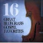 d6d8600b e16 great bluegrass gospel | Daywind Accompaniment Tracks
