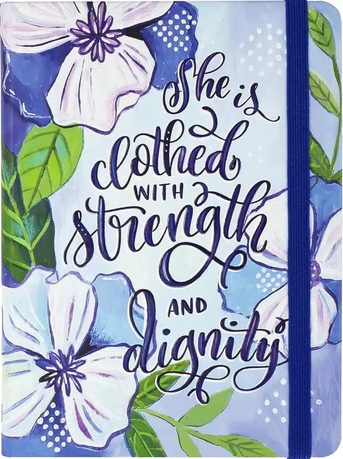 Journal: She Is Clothed with Strength and Dignity